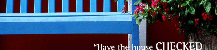 Have The House Checked Before It Becomes Your Home.